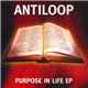 Antiloop - Purpose In Life EP